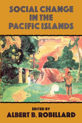 Social Change In The Pacific Isl (Hardback)