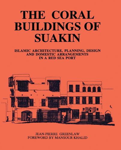 Coral Buildings Of Suakin (Hardback)