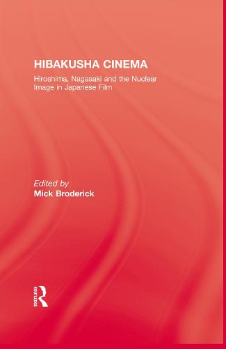 Hibakusha Cinema (Hardback)