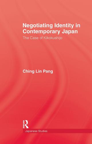 Negotiating Identity In Contemporary Japan (Hardback)