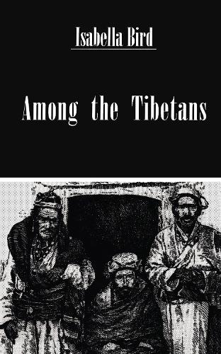 Among The Tibetans (Hardback)
