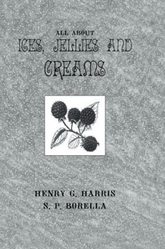 About Ices Jellies & Creams (Hardback)