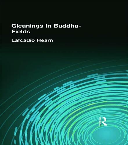 Gleanings In Buddha-Fields (Hardback)