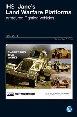 Jane's Land Warfare Platforms : Armoured Fighting Vehicles 2013-2014 2013-2014 (Hardback)