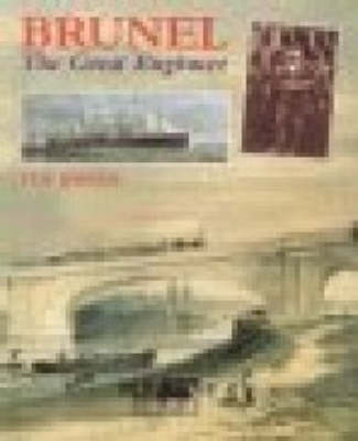 Brunel: The Great Engineer (Hardback)