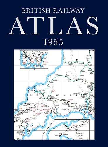 British Railway Atlas, 1955 (Hardback)
