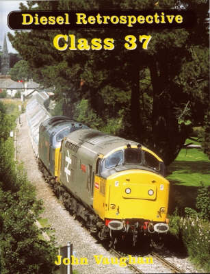 Class 37 - Diesel Retrospective No. 1 (Paperback)