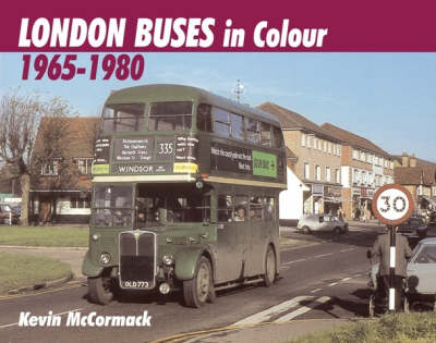 London Buses in Colour 1965-1980 (Hardback)