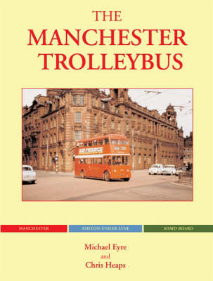 The Manchester Trolleybus (Hardback)