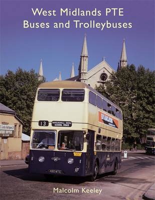 West Midlands PTE Buses and Trolleybuses (Hardback)