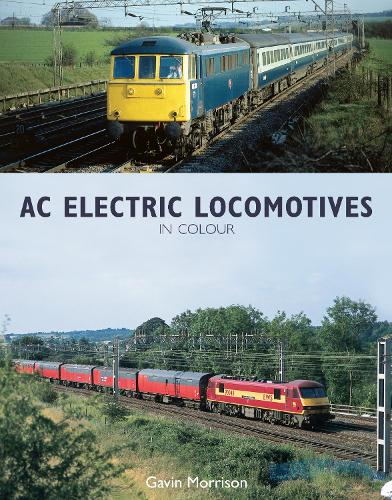 BR AC Electric Locomotives in Colour (Hardback)
