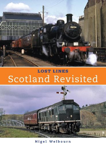Lost Lines Scotland Revisited (Paperback)