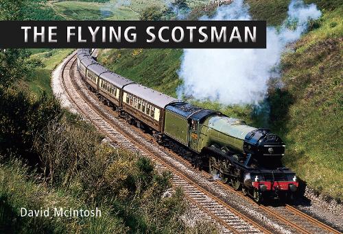 The Flying Scotsman (Hardback)