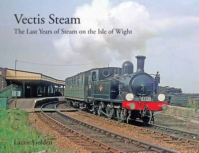 Vectis Steam: The Last Years of Steam on the Isle of Wight (Hardback)
