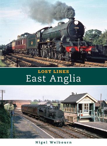 Lost Lines: East Anglia (Paperback)
