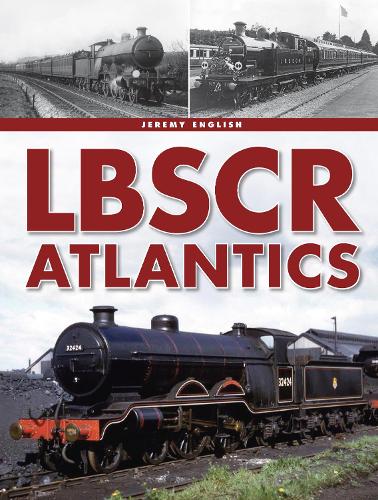 LBSCR Atlantics (Hardback)