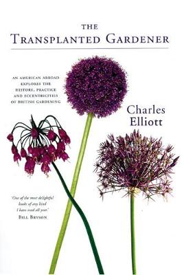 The Transplanted Gardener (Hardback)