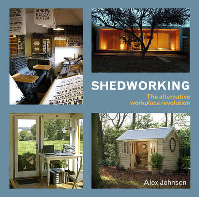 Shedworking (Paperback)