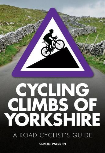 Cycling Climbs of Yorkshire (Paperback)