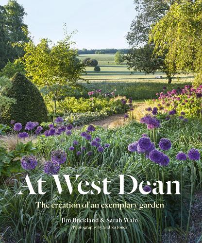 At West Dean: The Creation of an Exemplary Garden (Hardback)