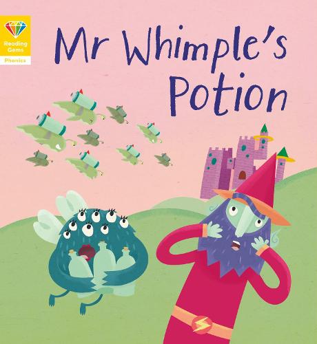 Reading Gems Phonics: Mr Whimple's Potion (Book 6) - Reading Gems (Paperback)