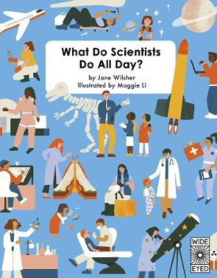 What Do Scientists Do All Day? (Hardback)