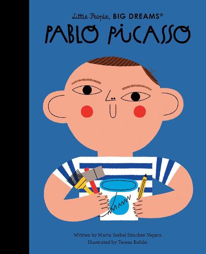 Pablo Picasso: Volume 74 - Little People, BIG DREAMS (Hardback)