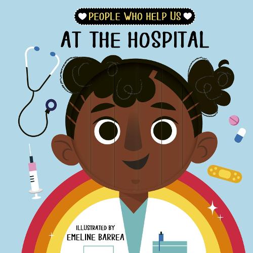 People who help us: At The Hospital - People Who Help Us (Board book)
