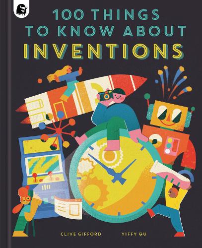 100 Things to Know About Inventions - In a Nutshell (Hardback)