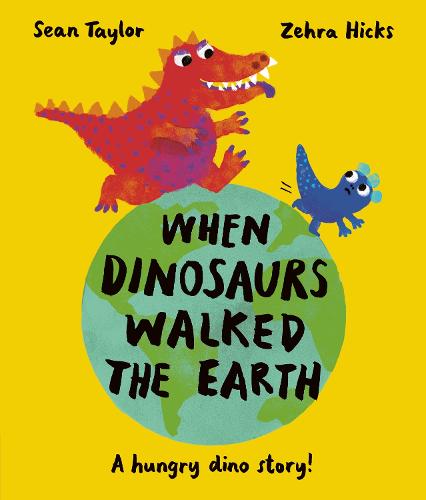When Dinosaurs Walked the Earth (Paperback)