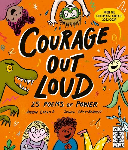 Courage Out Loud Volume 3: 25 Poems of Power - Poetry to Perform (Paperback)