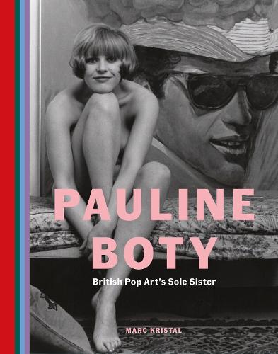 Pauline Boty: British Pop Art's Sole Sister (Hardback)