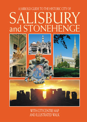 Historic City of Salisbury and Stonehenge - Jarrold City Guides (Paperback)