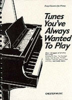 Tunes You'Ve Always Wanted to (Book)