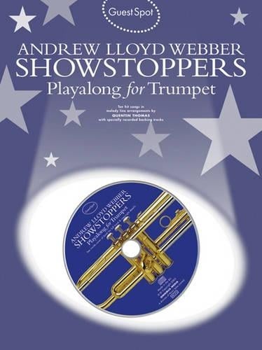 Guest Spot: Andrew Lloyd Webber Showstoppers Playalong for Trumpet - Guest Spot (Paperback)