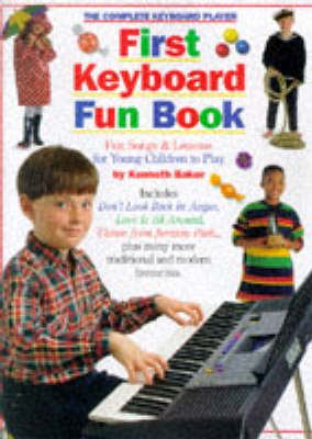 The Complete Keyboard Player: First Keyboard Fun Book (Paperback)