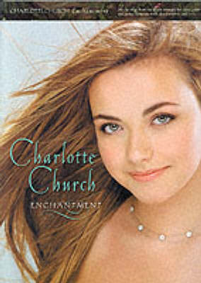 Charlotte Church: Enchantment (Paperback)