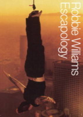 Robbie Williams: Escapology (Paperback)