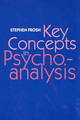 Key Concepts in Psychoanalysis (Paperback)