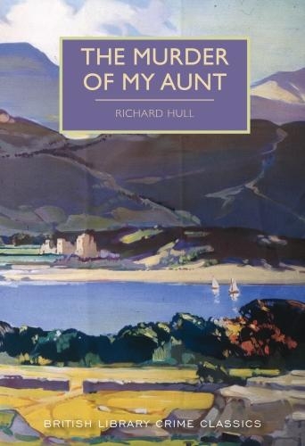 Richard Hull The Murder of My Aunt