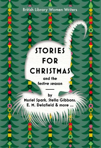 Stories for Christmas and the Festive Season - British Library Women Writers 17 (Paperback)