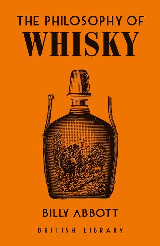 The Philosophy of Whisky - Philosophies 9 (Hardback)