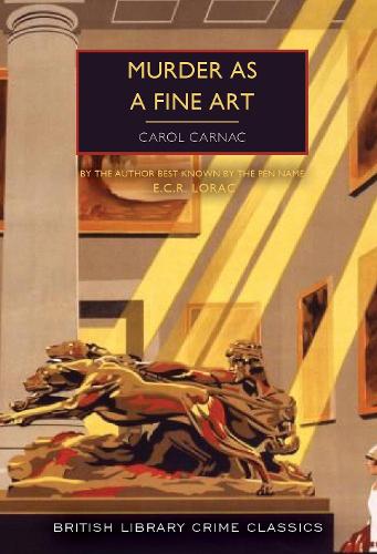 Murder as a Fine Art - British Library Crime Classics 134 (Paperback)