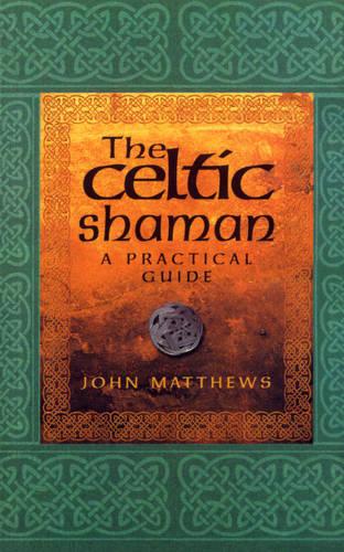 The Celtic Shaman (Paperback)