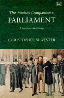 The Pimlico Companion To Parliament: A Literary Anthology (Paperback)