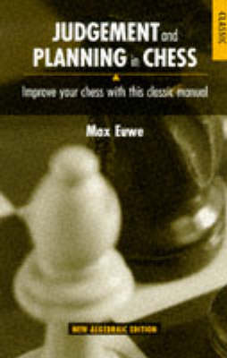 JUDGEMENT AND PLANNING IN CHESS (Paperback)