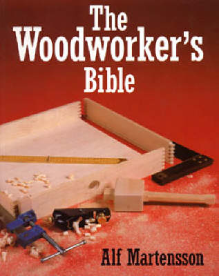 The Woodworkers Bible (Paperback)