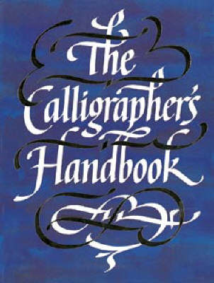 The Calligrapher's Handbook (Paperback)