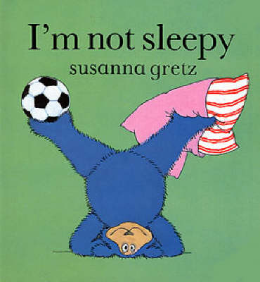 I'm Not Sleepy - Teddybears (Paperback)