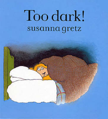 Too Dark! - Teddybears (Paperback)